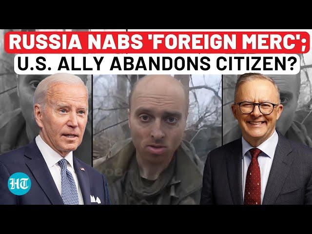 'Russia Lies': US Military Ally Abandons Citizen Caught Fighting In Ukraine? Australia Clarifies