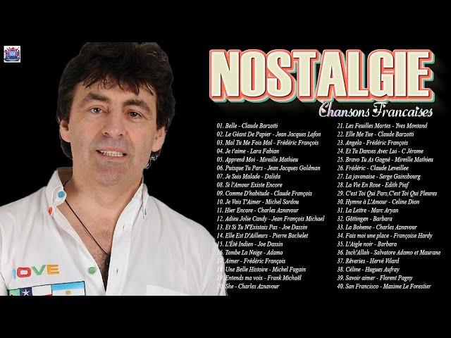 NOSTALGIE CHANSONS FRANÇAISES C Jérome, Charles Aznavour, Michel Sardou, Mireille Mathieu, Dalida