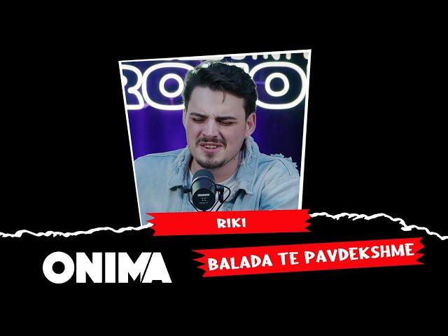 RIKI - BALADA TE PA VDEKSHME me Bini Diez #dhezemikrofonin