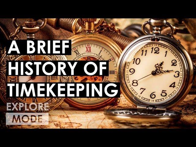 A Brief History of Timekeeping | How Humans Began Telling Time | EXPLORE MODE