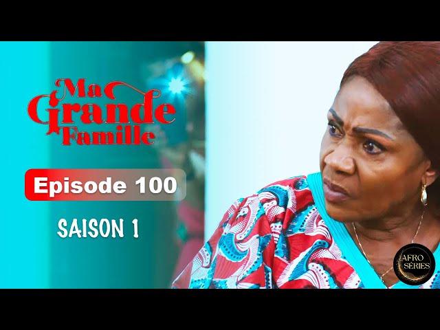 Série Ivoirienne - Ma Grande Famille - Saison 1 Episode 100