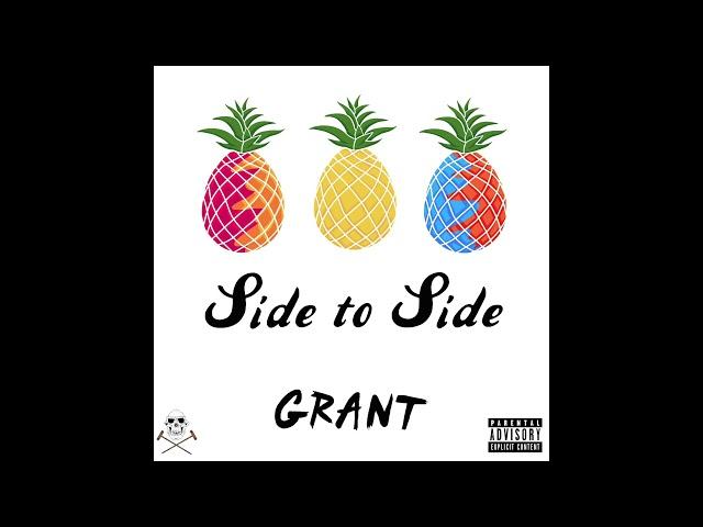 GR4NT - Side to Side (Official Audio)