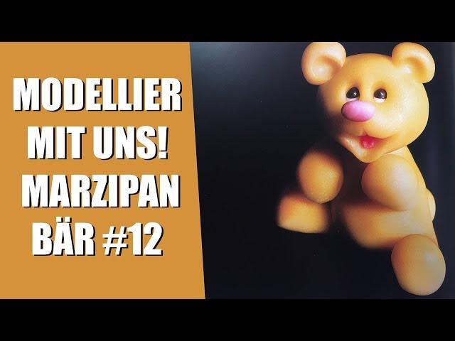 SÜßER BÄR / MODELLIER MIT UNS / MARZIPANFIGUR