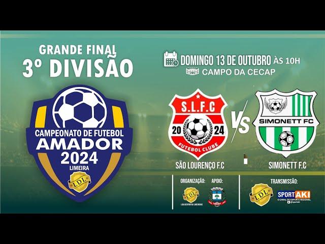 SÃO LOURENÇO   X   SIMONETT F.C  |  GRANDE FINAL  3º DIVISÃO