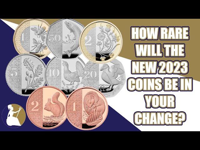 How Rare Will The New 2023 Coins Be In Your Change???