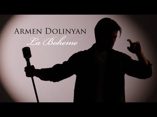 Armen Dolinyan - La Boheme | Բոհեմ (Latin Version)