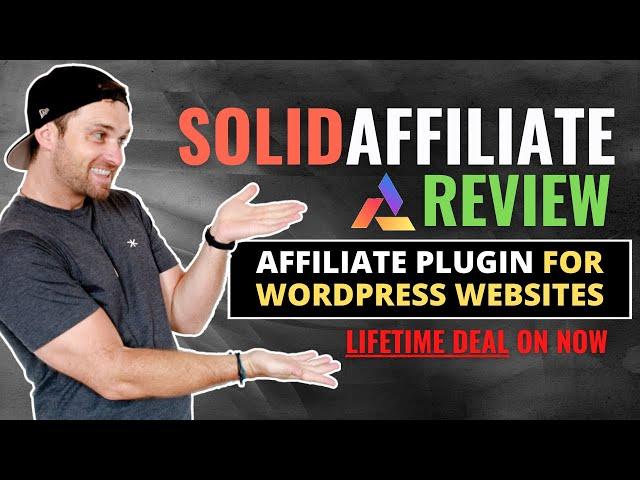 Solid Affiliate Review ️ WordPress Affiliate Plugin [Lifetime Deal]