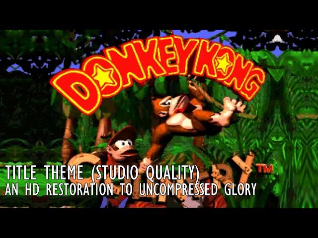 Donkey Kong Country Theme Restored to HD