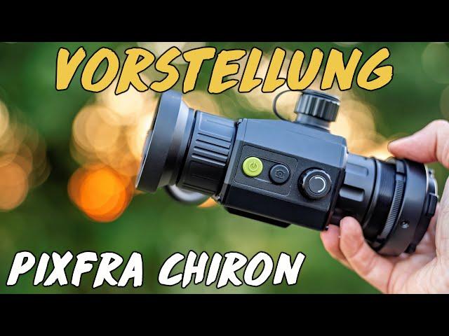 Vorstellung - PixFra Chiron Wärmebildvorsatzgerät