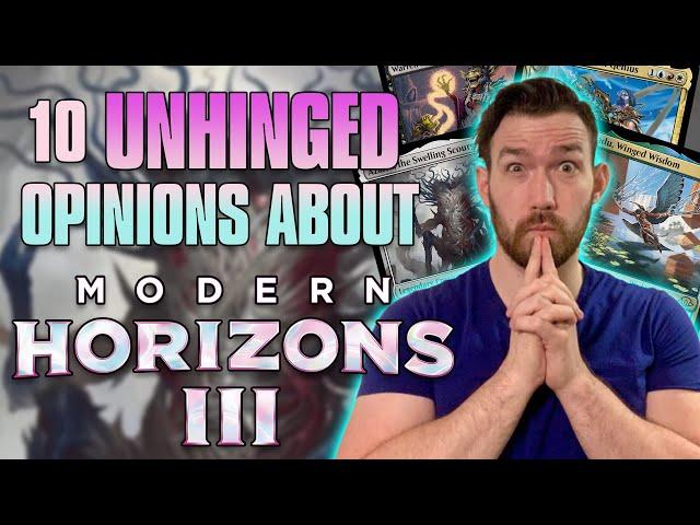 10 Unhinged Opinions about Modern Horizons 3 | Magic: the Gathering | Commander