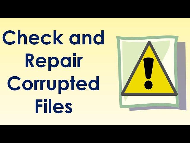 How to repair corrupted files in windows 7