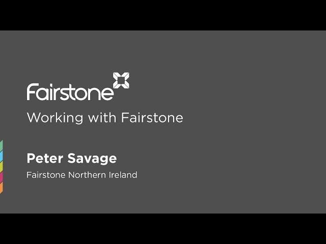 Working with Fairstone - Peter Savage