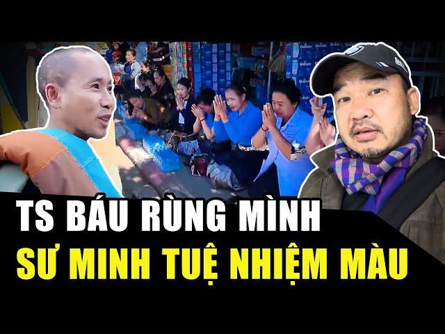 TS Báu RÙNG MÌNH kể sự nhiệm màu khi đi cùng SƯ MINH TUỆ, nhiều tờ báo lớn ở VN quan tâm | HP