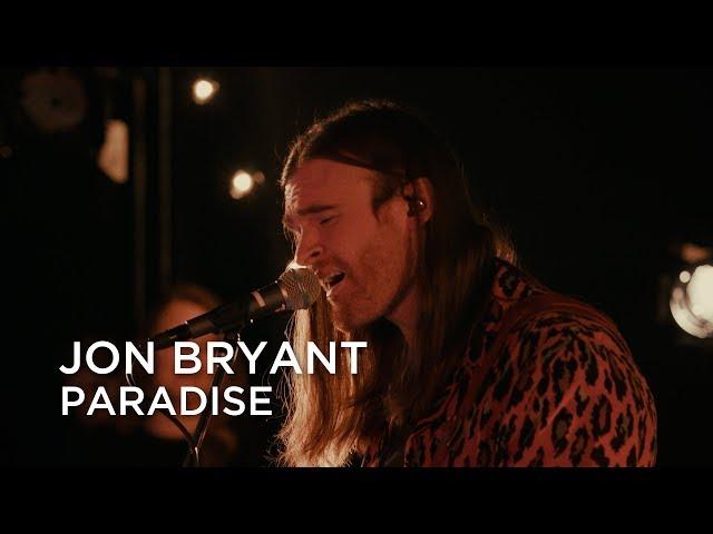Jon Bryant | Paradise | First Play Live