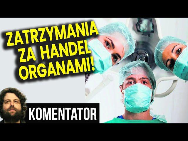 Minister Zdrowia i 11 Lekarzy Zatrzymani za Handel Narządami! Zgadnij Gdzie! - Ator