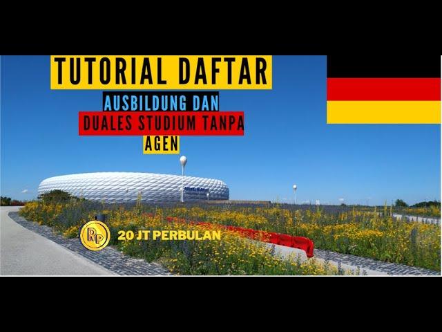 TUTORIAL DAFTAR AUSBILDUNG + DUELES STUDIUM DI JERMAN