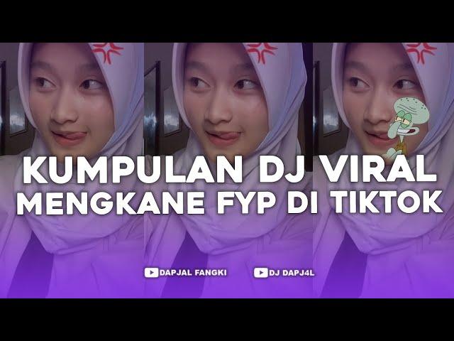 KUMPULAN DJ FYP TIKTOK FULL BASS - VIRAL DI TIKTOK TERBARU 2024 !!!