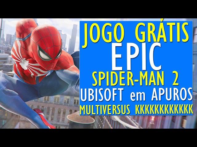 Jogo GRÁTIS da EPIC, KINGDOM COME 2, MULTIVERSUS cancelado, UBISOFT em APUROS, e SPIDER-MAN 2 kkkkkk