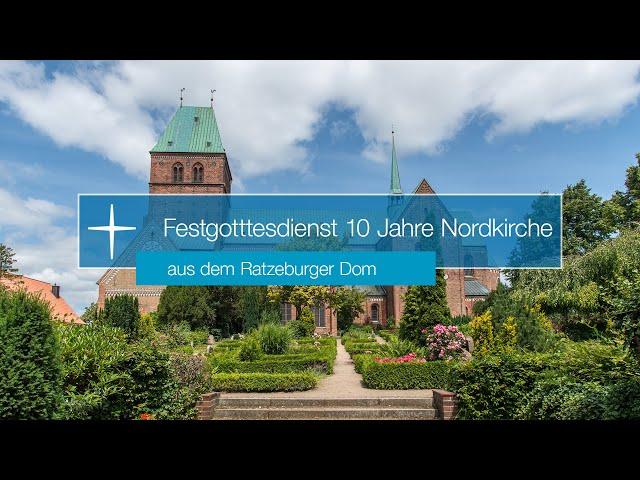 Festgottesdienst | 10 Jahre Nordkirche | Dom Ratzeburg