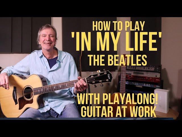 How to play 'In My Life' by The Beatles