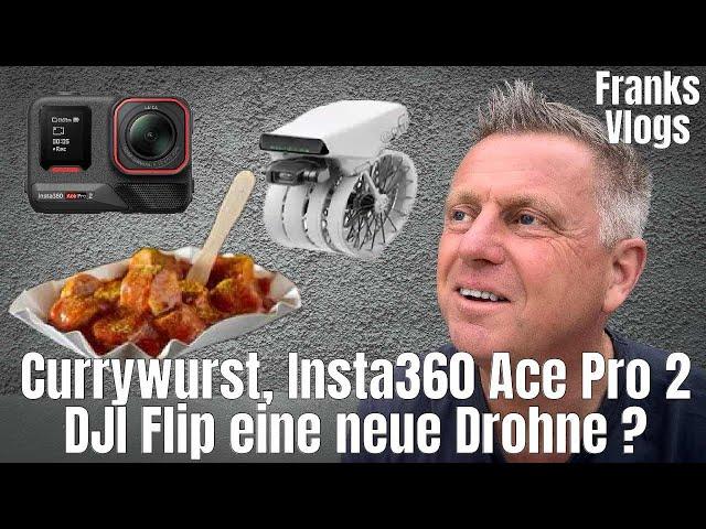 Currywurst meeting DJI Flip and Insta360 AcePro 2 we need to talk ‼️