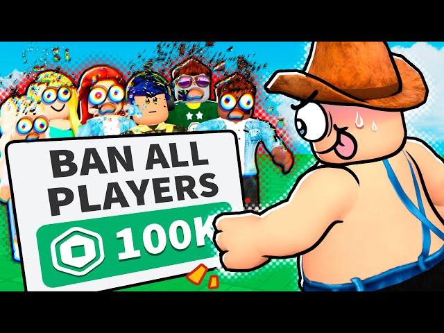 BANNING EVERYONE FROM ROBLOX