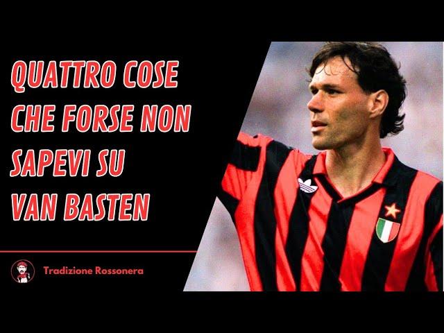 Quattro cose che forse non sapevi su Van Basten