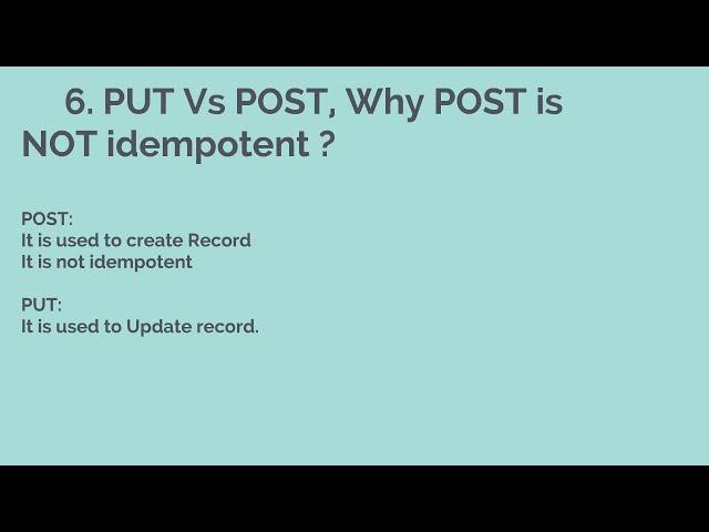 6. PUT Vs POST, Why POST is NOT Idempotent