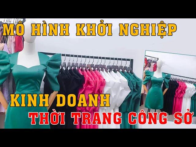 Mô hình kinh doanh THỜI TRANG CÔNG SỞ không bao giờ hết khách | dinhcuhanoi.com