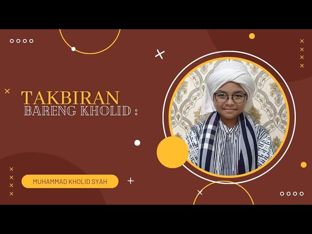 TAKBIRAN | M. KHOLID SYAH