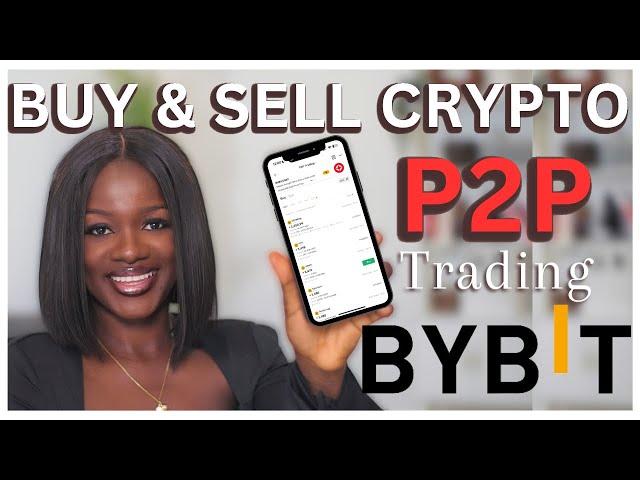 2024 P2P TRADING For Beginners On BYBIT| COMPLETE GUIDE | MAKE MONEY FROM TRADING CRYPTO