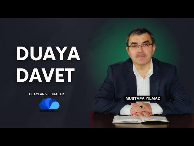 DUAYA DAVET - MUSTAFA YILMAZ / OLAYLAR VE DUALAR