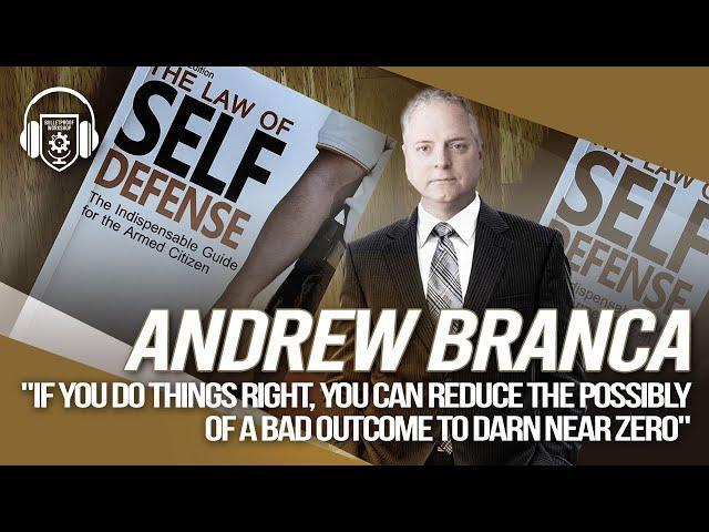 FBI instructor, Self Defense SME, and Attorney | Ep 023 w/Andrew Branca