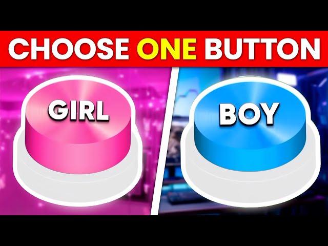 Choose One Button! BOY or GIRL  Decision Duel