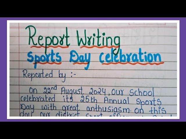 Report Writing/Sports Day Report Writing In English/Annual Sports Day Celebration Report