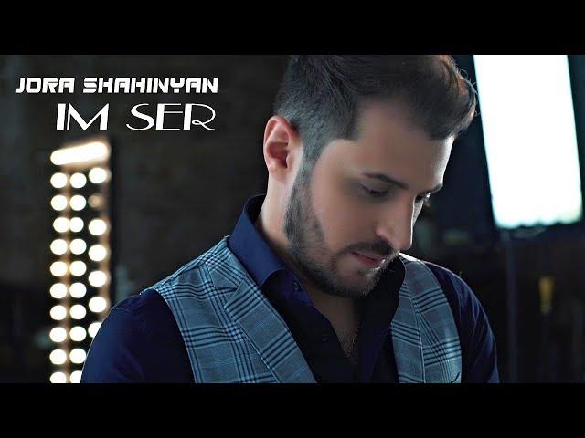 Jora Shahinyan - IM SER