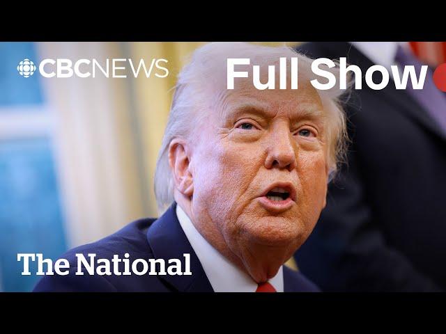 CBC News: The National | Trump pauses Canada tariffs