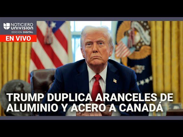 Trump duplica aranceles de aluminio y acero a Canadá | Edición Digital 11 de marzo de 2025