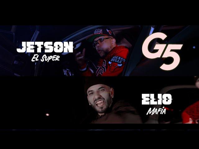 Jetson El SuperElio Mafia - G-5 [Video Oficial]