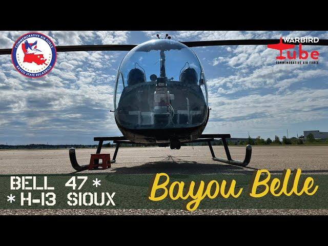 CAF Warbird Tube - Bell 47 "Bayou Belle"