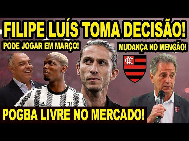 FILIPE LUIS TOMA DECISÃO INOVADORA PARA RESOLVER PROBLEMA! POGBA LIVRE NO MERCADO! MUDANÇA NO MENGÃO