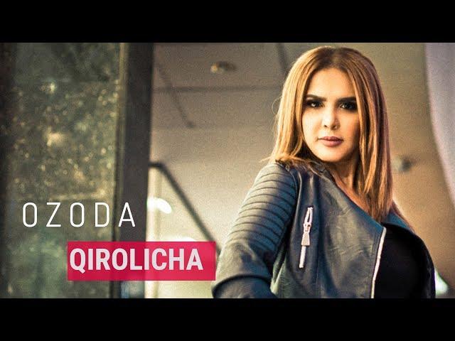 Ozoda  - Q I R O L I C H A ( Official music Version 2017)