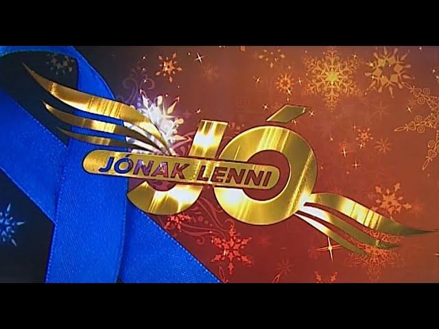 Jónak lenni jó!