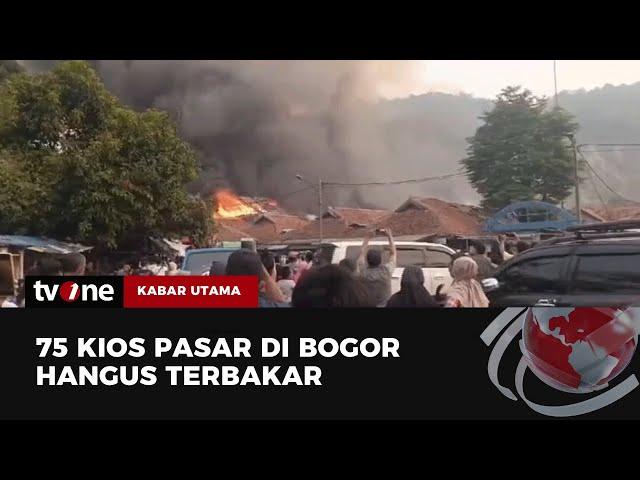 Pasar Ciampea Bogor Kebakaran | Kabar Utama tvOne