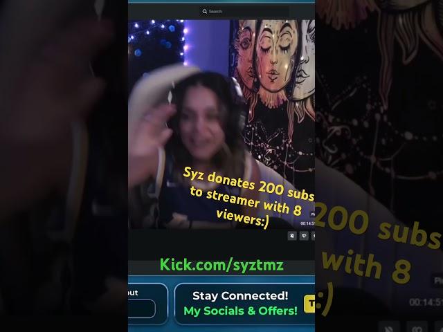 Syztmz donated 200 subs to Syntrax on kick and made her cry tears of joy   kick.com/syztmz