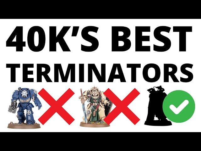 Are THESE Now 40K's Best Terminators - The Competition and Why They're So Good...