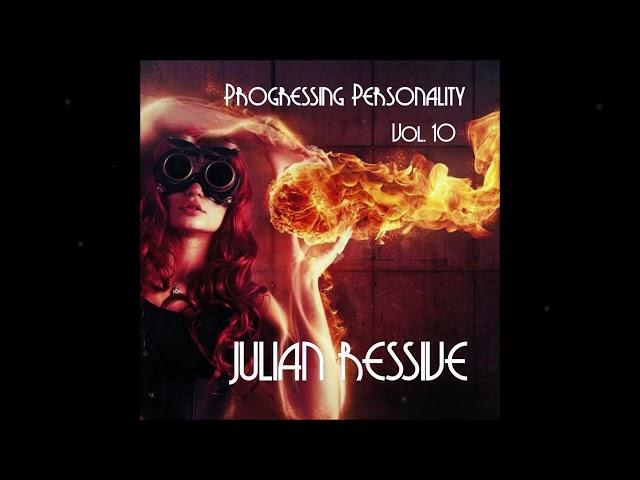 Julian Ressive - Progressing Personality Vol 10 (DJ set)