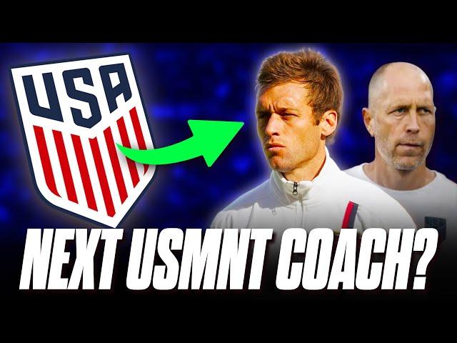 Who Should Take Over The USMNT? | Gregg Berhalter Fired!