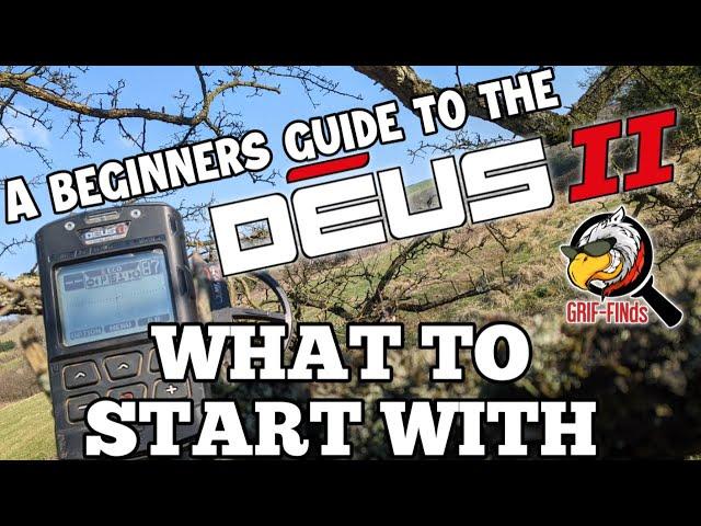 XP Deus II (2) New to the DEUS 2? WHAT I'D USE TO START WITH as a Beginner - Metal Detecting Guide