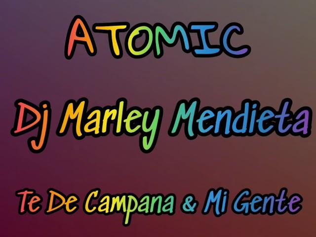 Atomic - Te De Campana By Dj Marley Mendieta